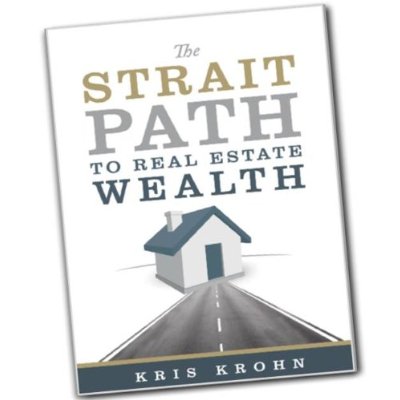 Kris Krohn on the Strait Path to Real Estate Wealth